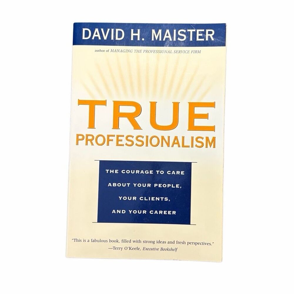 Book - True Professionalism by David H MAISTER